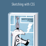 Sean Fioritto - Sketching with CSS