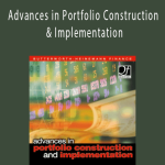 Stephen Satchell – Advances in Portfolio Construction & Implementation