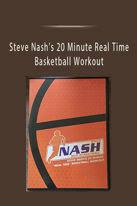 Steve Nash’s 20 Minute Real Time Basketball Workout