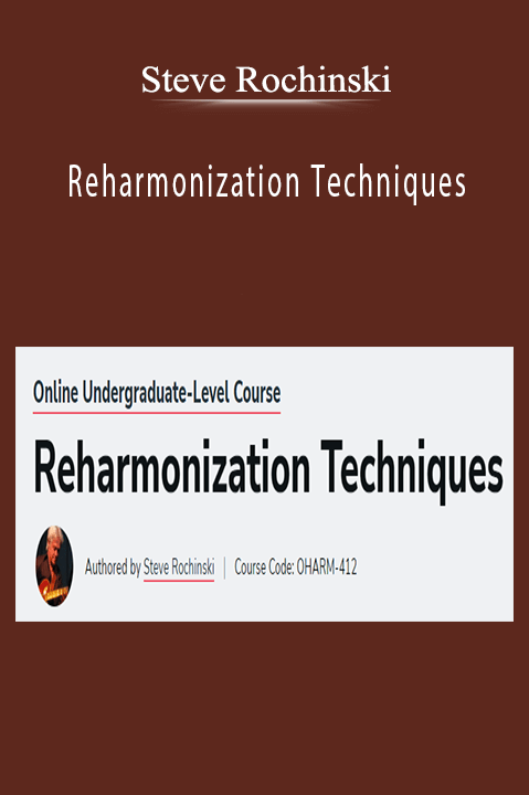 Steve Rochinski - Reharmonization Techniques