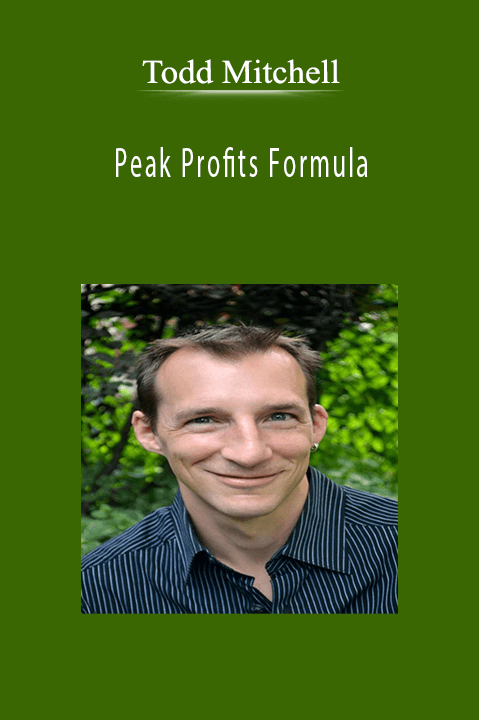 Todd Mitchell - Peak Profits Formula.