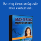 Toni Hansen - Mastering Momentum Gaps with Bonus Maximum Gain from Every Trade