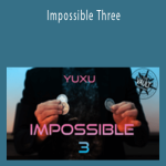 Yuxu - Impossible Three