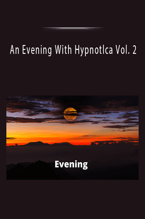 An Evening With Hypnotlca Vol. 2.