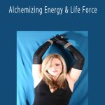 Anne-Marie Clulow - Alchemizing Energy & Life Force.