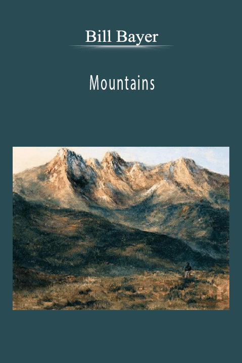 Bill Bayer - Mountains.