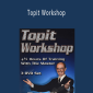 Bob Fitch - Topit Workshop