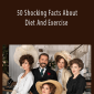 Channel 5 UK - 50 Shocking Facts About Diet And Exercise