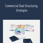 Commercial Deal Structuring Strategies