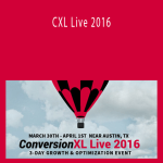 ConversionXL - CXL Live 2016