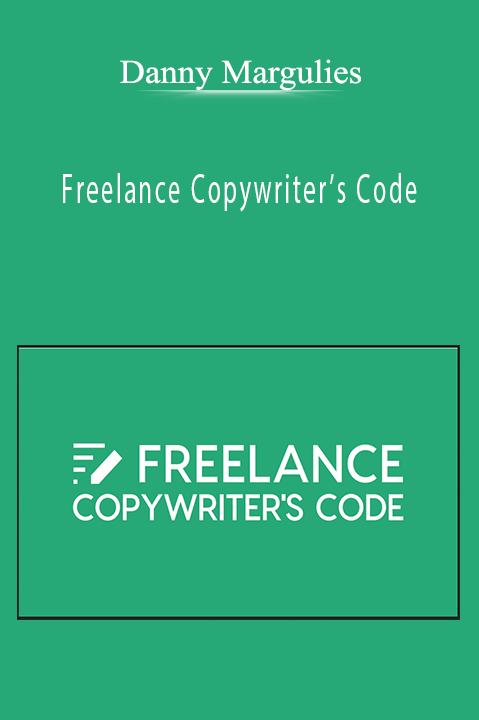 Danny Margulies - Freelance Copywriter’s Code