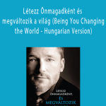 Dr. Dain Heer - Létezz Önmagadként és megváltozik a világ (Being You Changing the World - Hungarian Version)