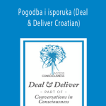 Gary M. Douglas - Pogodba i isporuka (Deal & Deliver Croatian)