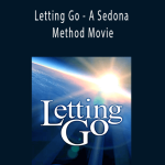 Hale Dwoskin - Letting Go - A Sedona Method Movie