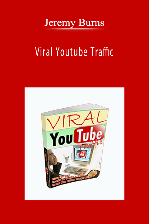 Jeremy Burns - Viral Youtube Traffic