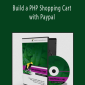 Jon Lebensold - Build a PHP Shopping Cart with Paypal