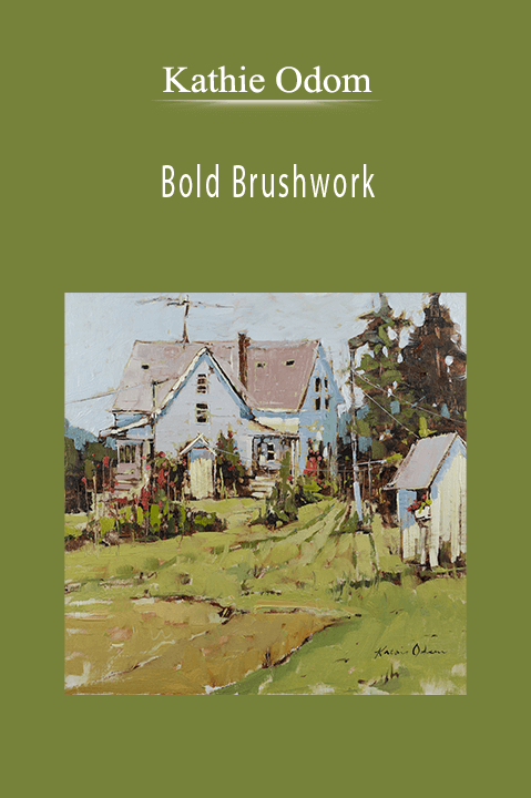 Kathie Odom Bold Brushwork.