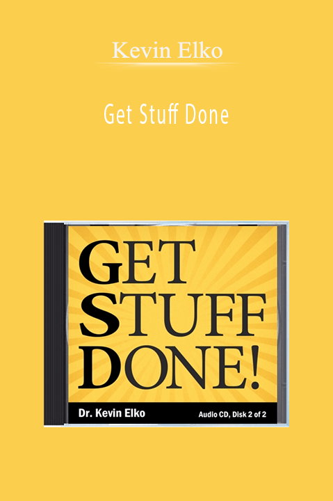 Kevin Elko - Get Stuff Done