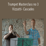 Kristian Steenstrup in Sillico, Trumpet Masterclass no 3, Vizzutti- Cascades.