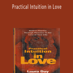 Laura Day - Practical Intuition in Love