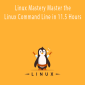 Linux Mastery Master the Linux Command Line in 11.5 Hours