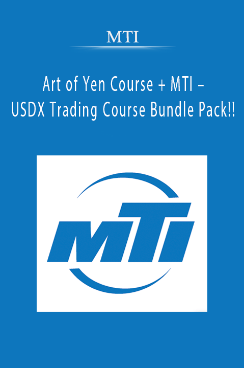MTI – Art of Yen Course + MTI – USDX Trading Course Bundle Pack!!