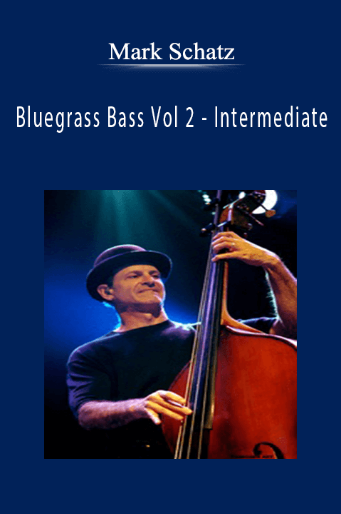 Mark Schatz - Bluegrass Bass Vol 2 - Intermediate.