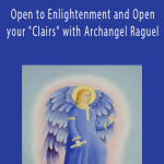 Michael Davis Golzmane - Open to Enlightenment and Open your Clairs with Archangel Raguel.