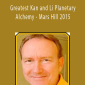 Michael Winn - Greatest Kan and Li Planetary Alchemy - Mars Hill 2015.