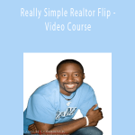 P. James “Coach Comeback” Holland - Really Simple Realtor Flip - Video Course