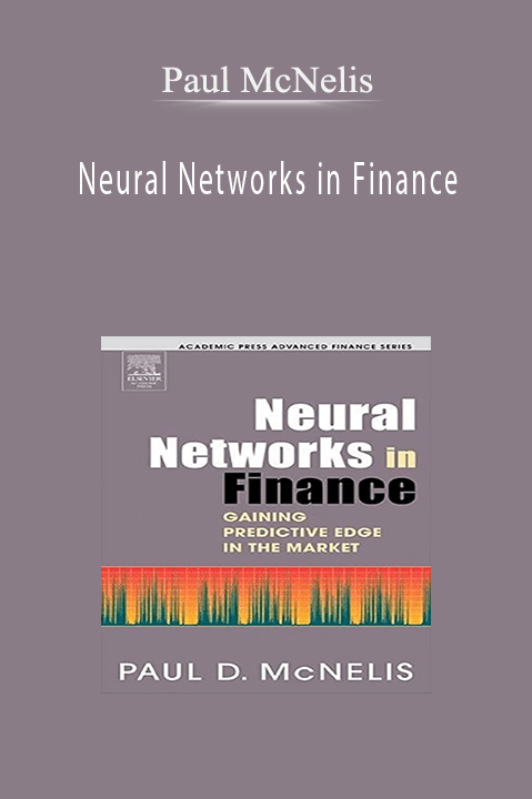 Paul McNelis – Neural Networks in Finance