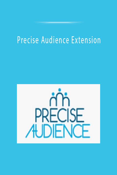 Precise Audience Extension