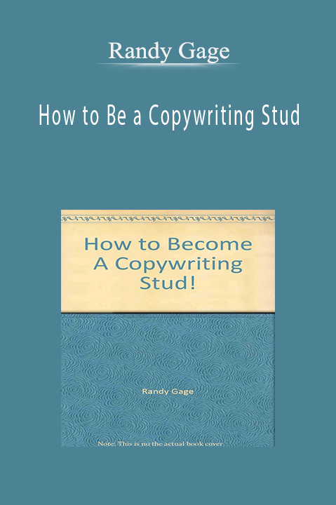 Randy Gage - How to Be a Copywriting Stud