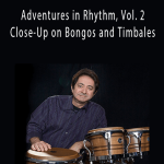 .Richie Gajate-Garcia - Adventures in Rhythm, Vol. 2 Close-Up on Bongos and Timbales