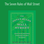 Sam Stovall – The Seven Rules of Wall Street