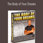 Tom Venuto & Kacper Postawski - The Body of Your Dreams