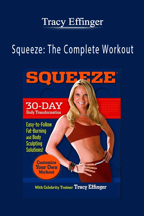 Tracy Effinger - Squeeze The Complete Workout