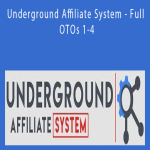 Underground Affiliate System - Full OTOs 1-4