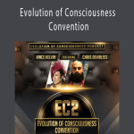Vince Kelvin - Evolution of Consciousness Convention