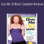 Amy Dixon - Give Me 10 More! Complete Workout.