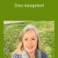 Annabelle Drumm - Stress management.