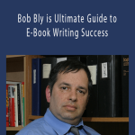 Bob Bly is Ultimate Guide to E-Book Writing Success - AWAI