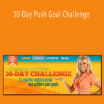 Chalene Johnson - 30-Day Push Goal Challenge
