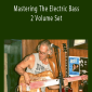 David C. Gross - Mastering The Electric Bass 2 Volume Set.