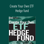 David Fry - Create Your Own ETF Hedge fund