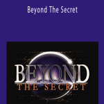 Dr. Anne Kunath, Dr. Terrie Wurzbacher - Beyond The Secret