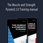 Eric Helms - The Muscle and Strength Pyramid 2.0 Training manual