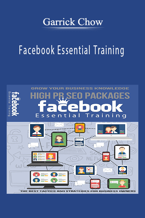 Garrick Chow - Facebook Essential Training
