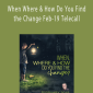 Gary M. Douglas - When Where & How Do You Find the Change Feb-19 Telecall