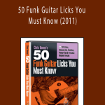 Guitar Lab - 50 Funk Guitar Licks You Must Know (2011)